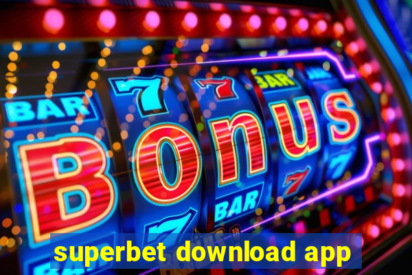 superbet download app